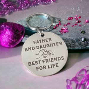 circular keyring with the words father and daughter best friends for life